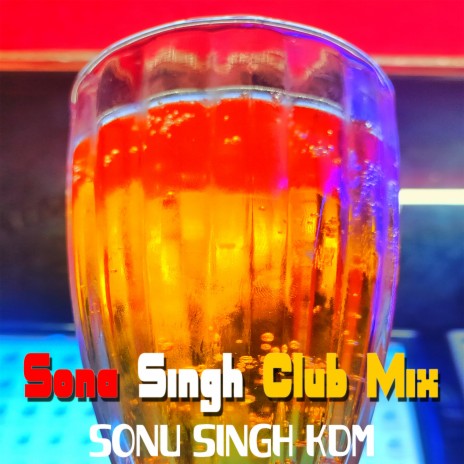 Sona Singh Club Mix
