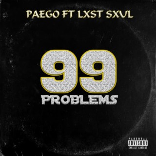99 Problems ft. Lxst Sxul lyrics | Boomplay Music