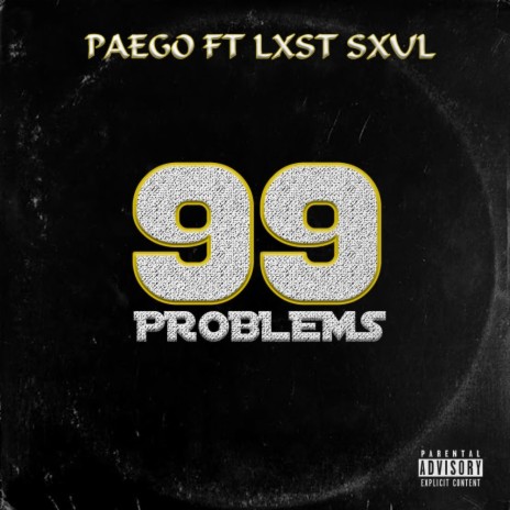 99 Problems ft. Lxst Sxul