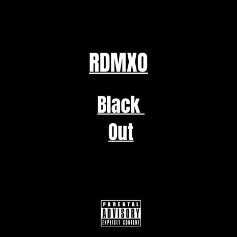 BLACK OUT | Boomplay Music