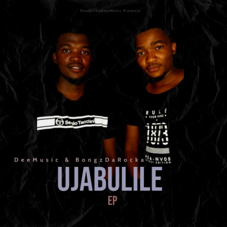 Ujabulile ft. BongzDaRocka | Boomplay Music