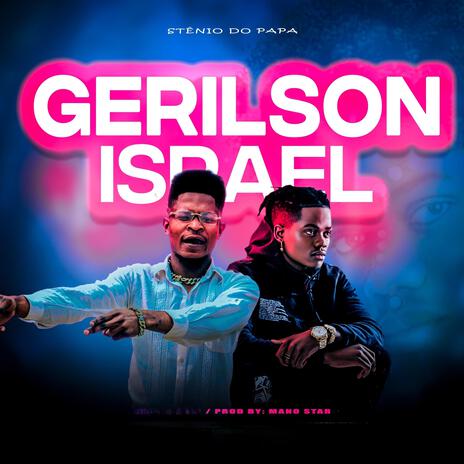 GERILSON INSRAEL ft. Sténio Do Papá | Boomplay Music