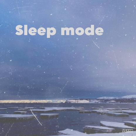 Sleep Mode | Boomplay Music