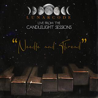 Needle and Thread (Live from the Candlelight Sessions) (Live)