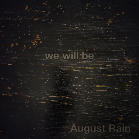 We Will Be | Boomplay Music