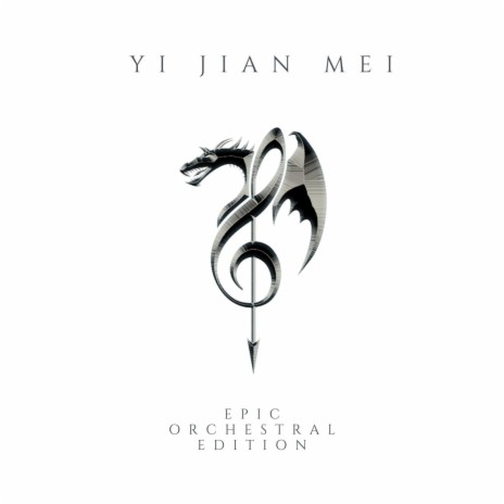 Yi Jian Mei (xue hua piao piao, epic orchestral edition) | Boomplay Music