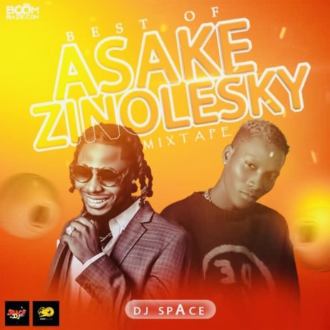 Asake & Zinoleesky Mixtape 🅴 | Boomplay Music