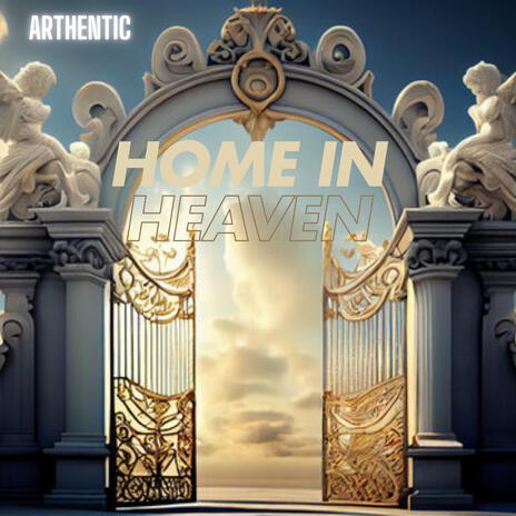 Home In Heaven | Boomplay Music