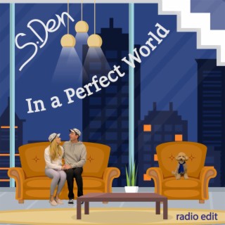 In a perfect world (Radio Edit)