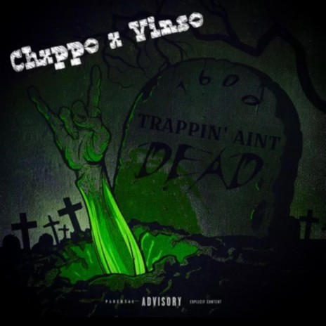 Trappin Ain't Dead ft. Vinso | Boomplay Music