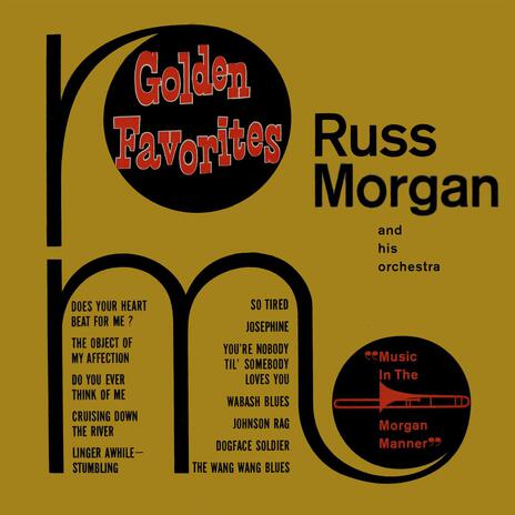 Does Your Heart Beat for Me? ft. Russ Morgan and His Orchestra | Boomplay Music