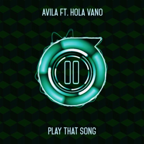 Play That Song ft. Hola Vano | Boomplay Music