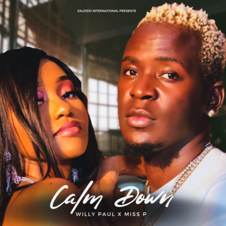 Calm Down ft. Miss P | Boomplay Music