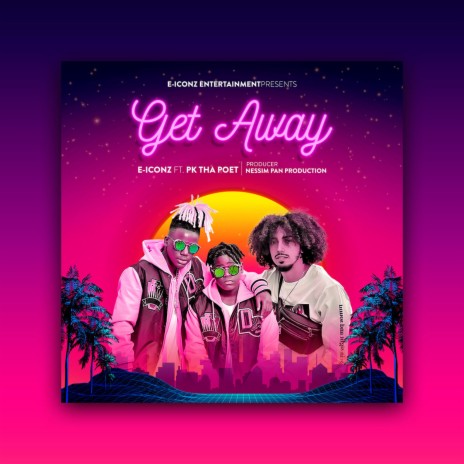 GET AWAY ft. PK THA POET | Boomplay Music