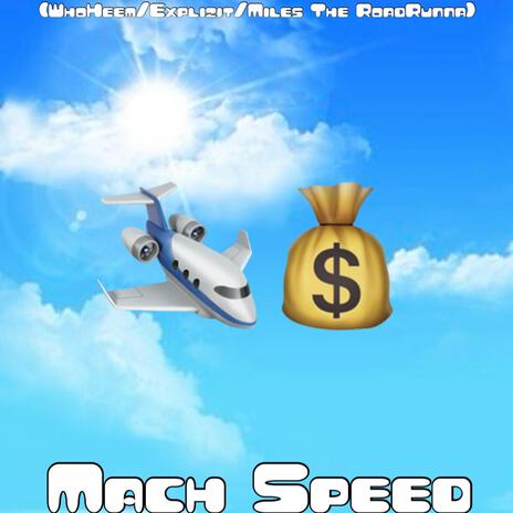 Mach Speed ft. WhoHeem & Miles The RoadRunna | Boomplay Music