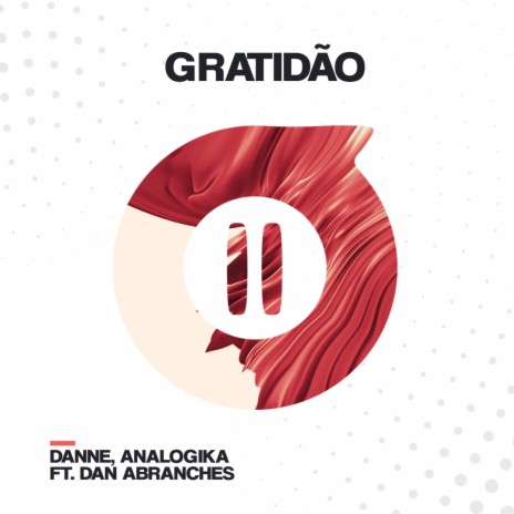 Gratidão ft. Analogika & Dan Abranches