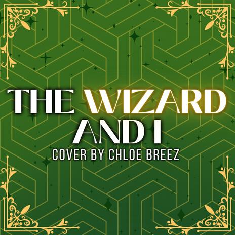 The Wizard And I | Boomplay Music