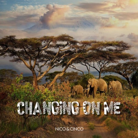 Changing On Me | Boomplay Music