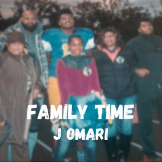 Family Time lyrics | Boomplay Music
