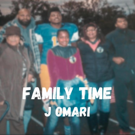 Family Time | Boomplay Music