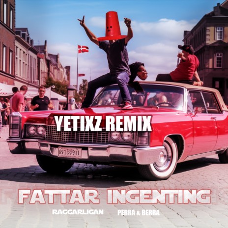 FATTAR INGENTING - (Yetixz Remix) ft. Perra & Berra & Yetixz | Boomplay Music