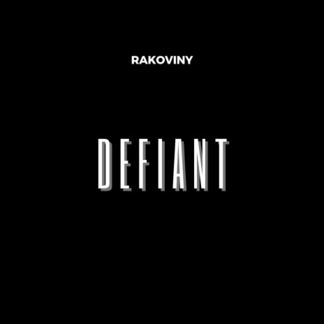 Defiant | Boomplay Music