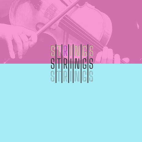 Strings | Boomplay Music