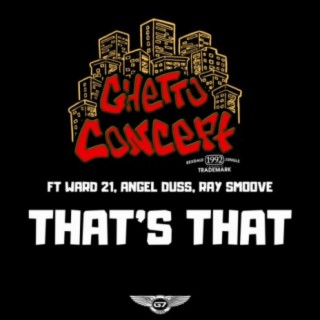 That's That (feat. Ray Smoove, Ward 21 & Angel Duss)