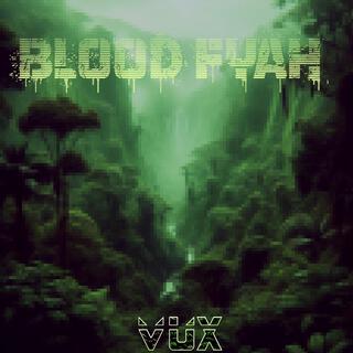 Blood Fyah