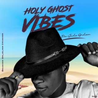 Holy ghost Vibes lyrics | Boomplay Music