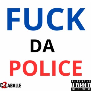 FUCK DA POLICE