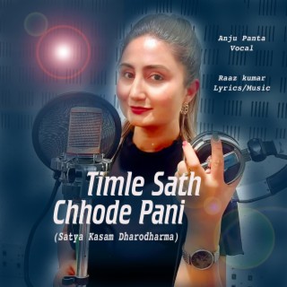 Timle Saath Chhode Pani (Satya Kasam)