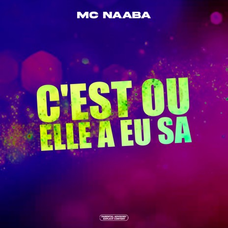 C'est ou elle a eu sa | Boomplay Music