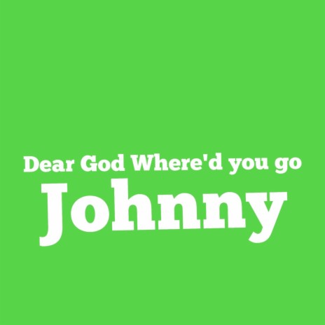 Dear God Where'd You Go | Boomplay Music