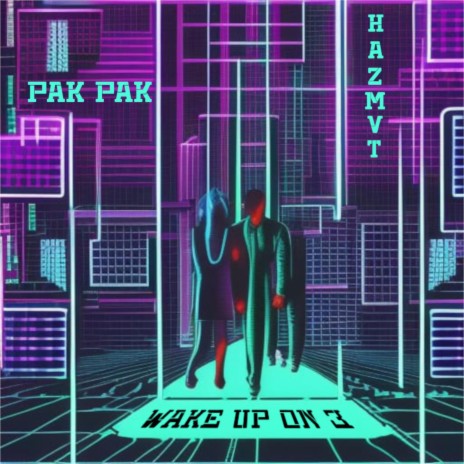 Wake Up On 3 ft. Hazmvt | Boomplay Music