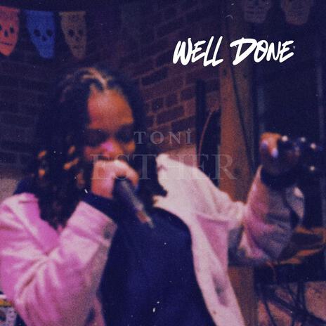 Well Done | Boomplay Music