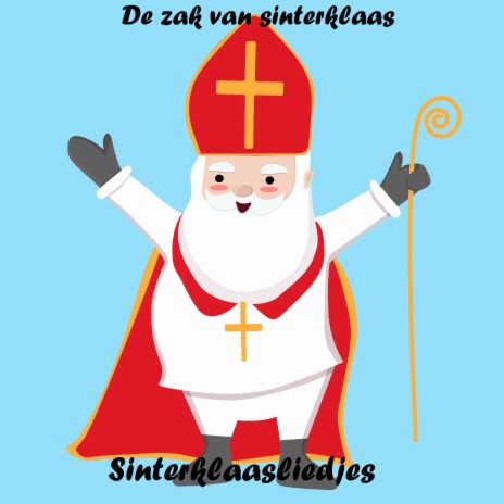 de zak van sinterklaas (2021 nieuwe stijl) ft. Sinterklaas & Sinterklaas leukste liedjes