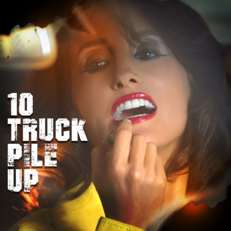 10 Truck Pile Up | Boomplay Music