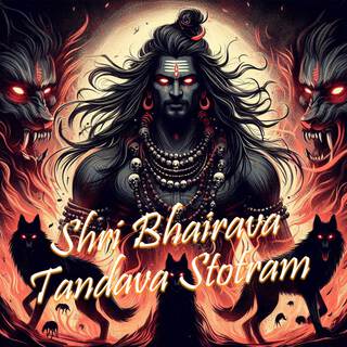 Shri Bhairava Tandava Stotram