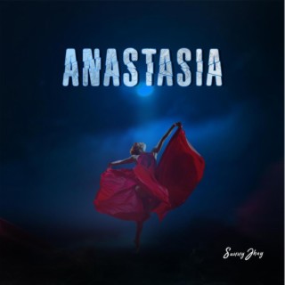 Anastasia lyrics | Boomplay Music