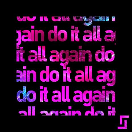 Do It All Again | Boomplay Music