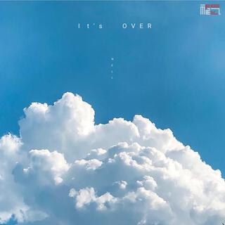 it's over lyrics | Boomplay Music