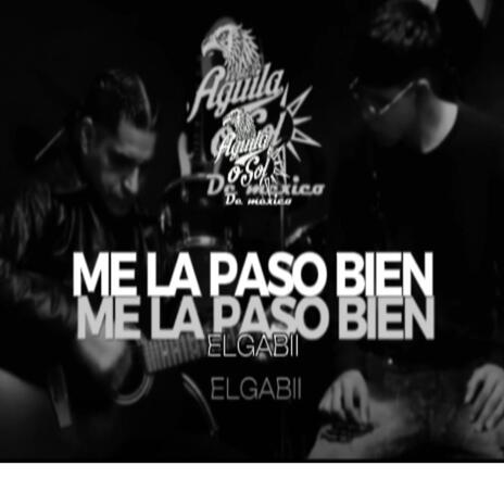 Me la paso bien | Boomplay Music