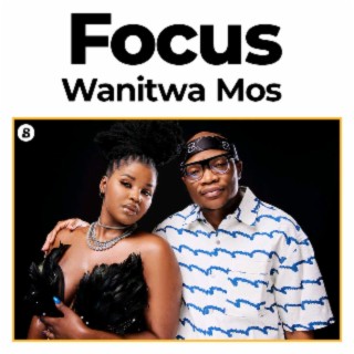 Focus: Wanitwa Mos