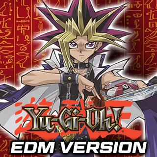 It's Time to Duel (Yu-Gi-Oh! Theme EDM)