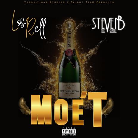 Moet ft. Steven B The Great | Boomplay Music