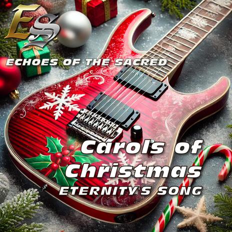 Carols of Christmas: Eternity's Song | Boomplay Music