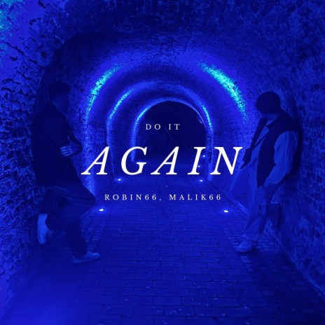 Do It Again ft. Malik66 | Boomplay Music