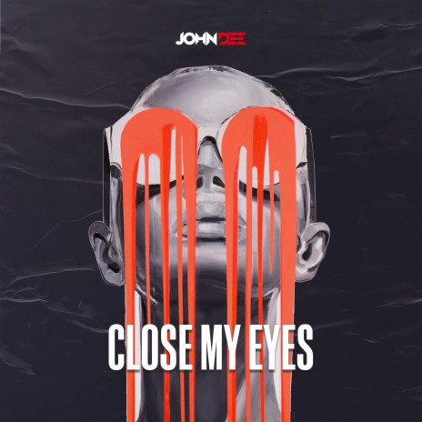 Close My Eyes | Boomplay Music