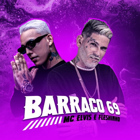 Barraco 69 ft. MC ELVIS | Boomplay Music